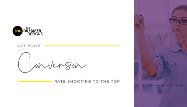 Get your conversion rate shooting to the top!